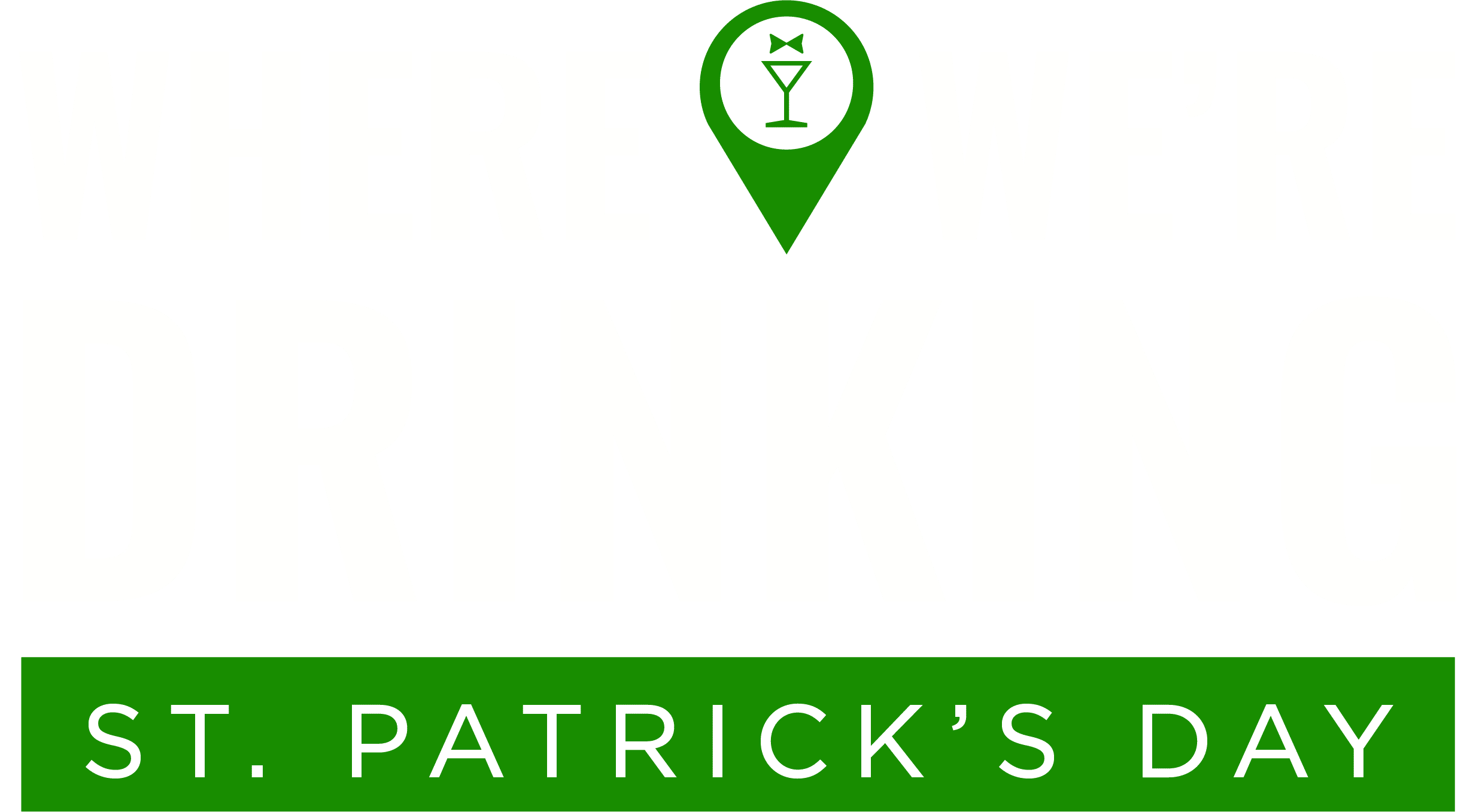 Where We're Drinking St. Patrick's Day